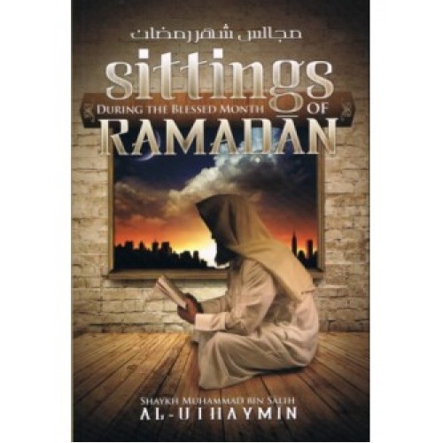 Sittings During The Blessed Month Of Ramadan